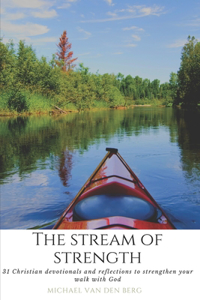 The Stream of Strength