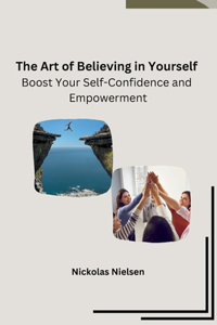 Art of Believing in Yourself