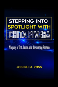 Stepping Into Spotlight with Chita Rivera