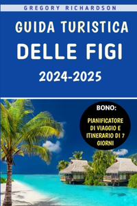 Guida Turistica Delle Figi 2024-2025