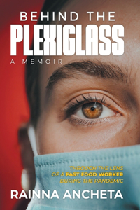 Behind the Plexiglass