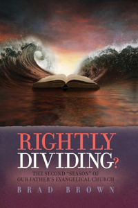 Rightly Dividing?