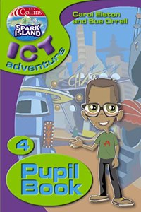 Collins Spark Island ICT Adventure â€“ Year 4 Pupil Book
