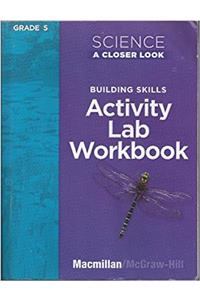 Science, a Closer Look, Grade 5, Activity Lab Book