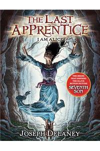 The Last Apprentice: I Am Alice (Book 12)