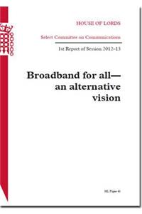 Broadband for all - an alternative vision