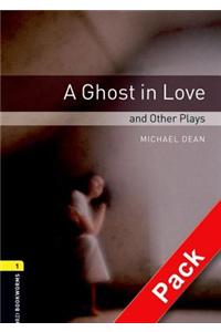 Oxford Bookworms Library: Level 1:: A Ghost in Love and Other Plays audio CD pack