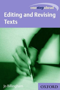 One Step Ahead: Editing and Revising Text