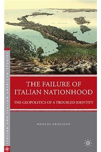 Failure of Italian Nationhood: The Geopolitics of a Troubled Identity