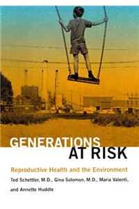 Generations at Risk – Reproductive Health & the Environment
