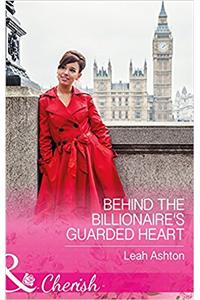 Behind The Billionaires Guarded Heart (Mills & Boon Cherish)