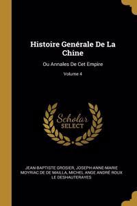 Histoire Genérale De La Chine: Ou Annales De Cet Empire; Volume 4