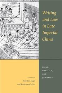 Writing and Law in Late Imperial China