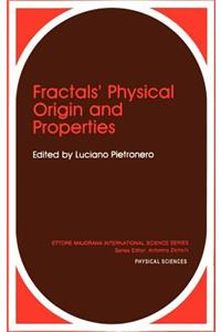 Fractals' Physical Origin and Properties