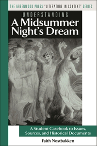 Understanding a Midsummer Night's Dream