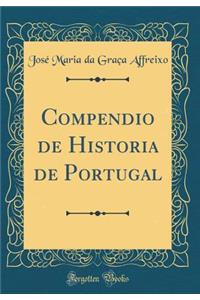 Compendio de Historia de Portugal (Classic Reprint)