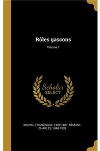 Rôles gascons; Volume 1