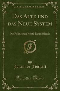 Das Alte Und Das Neue System