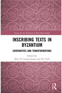 Inscribing Texts in Byzantium