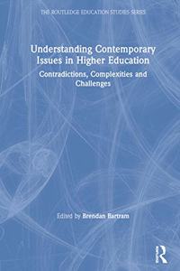 Understanding Contemporary Issues in Higher Education