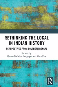 Rethinking the Local in Indian History