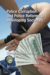 Police Corruption and Police Reforms in Developing Societies