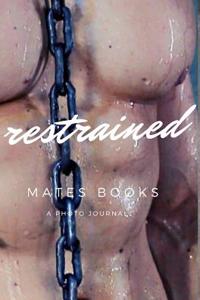 Restrained