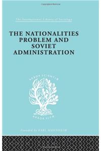 The Nationalities Problem  & Soviet Administration