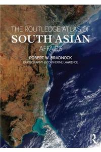 Routledge Atlas of South Asian Affairs