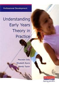 Understanding Early Years: Theory in Practice
