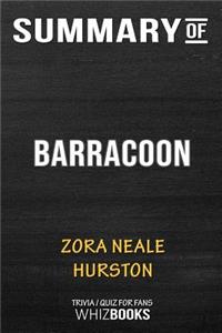 Summary of Barracoon: The Story of the Last Black Cargo: Trivia/Quiz for Fans