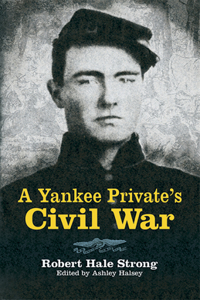 A Yankee Private's Civil War