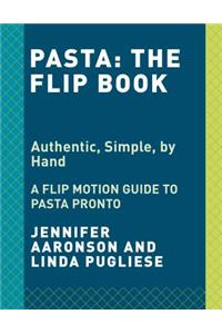 Shaping Pasta: A Flip Book