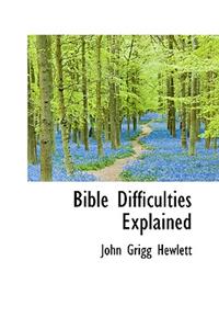Bible Difficulties Explained