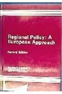 Regional Policy: A European Approach (Spacial Economic Analysis)