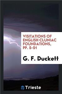 Visitations of English Cluniac Foundations, pp. 5-51