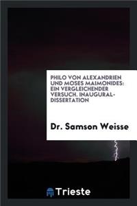 Philo Von Alexandrien Und Moses Maimonides: Ein Vergleichender Versuch