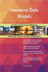 Insurance Data Models A Clear and Concise Reference