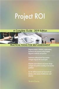 Project ROI A Complete Guide - 2019 Edition