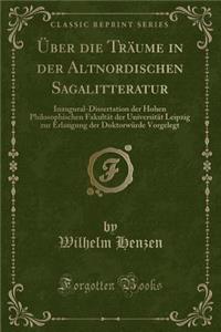 Über Die Träume in Der Altnordischen Sagalitteratur