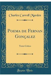 Poema de Fernan GonÃ§alez: Texto CrÃ­tico (Classic Reprint)