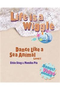 Life is a Wiggle