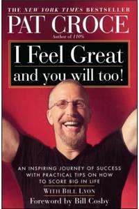 I Feel Great and You Will Too