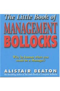 The Little Book Of Management Bollocks