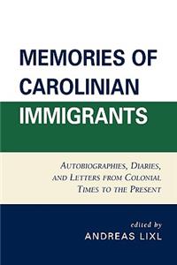Memories of Carolinian Immigrants