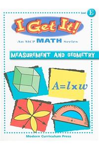 I Get It! Measurement and Geometry