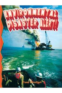 Environmental Disaster Alert!