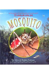 El Ciclo de Vida del Mosquito