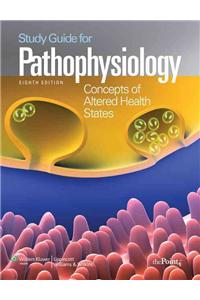 Study Guide to Accompany Pathophysiology