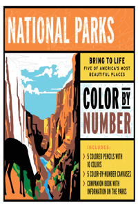 National Parks Color by Number Kit: Bring to Life Five of America's Most Beautiful Places - Includes: 5 Colored Pencils with 10 Colors, 5 Color-By-Number Canvases, Companion Book with 